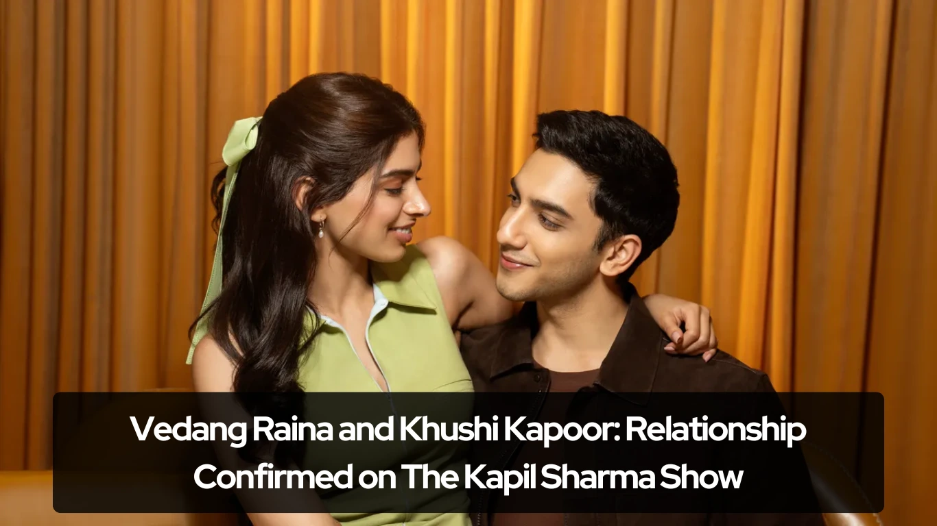 Vedang Raina and Khushi Kapoor Relationship Confirmed on The Kapil Sharma Show